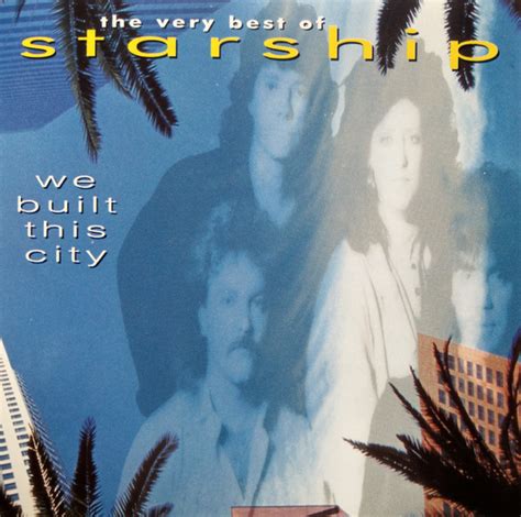 Starship The Very Best Of Starship We Built This City 1997 Cd Discogs