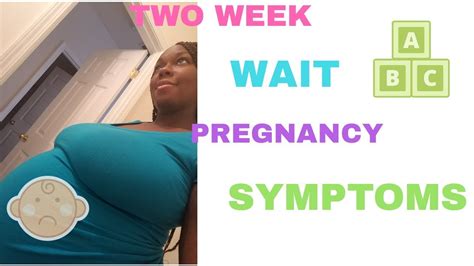 Two Week Wait Pregnancy Symptoms 1 16 Dpo Leading To Bfp Am I