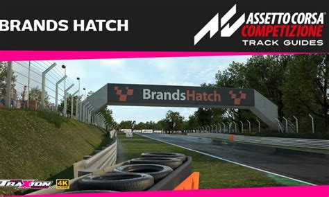 WATCH Brands Hatch GP Assetto Corsa Competizione Track Guide Traxion