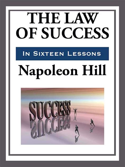 The Law Of Success In Sixteen Lessons Ebook By Napoleon Hill Official