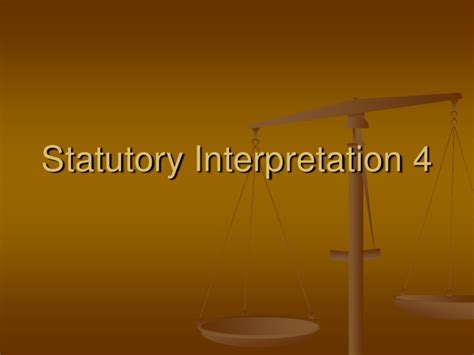 Statutory Interpretation 4