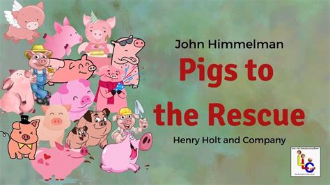 Pigs To The Rescue By John Himmelman Story Time With Ms Gail Youtube