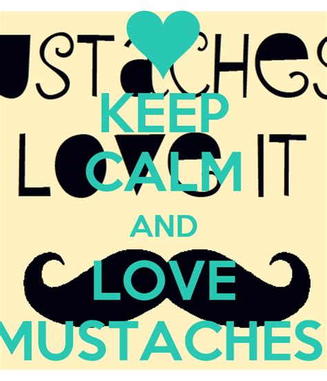 Keep Calm And Love Mustaches Poster Ludovica Keep Calm