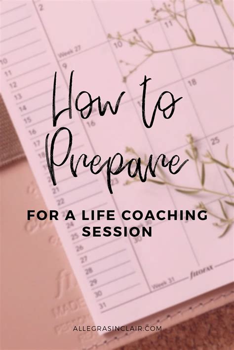 How To Prepare For A Life Coaching Session Life Coaching Business