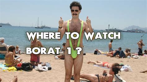 Where To Watch Borat 1 ALL WAYS To DO IT YouTube