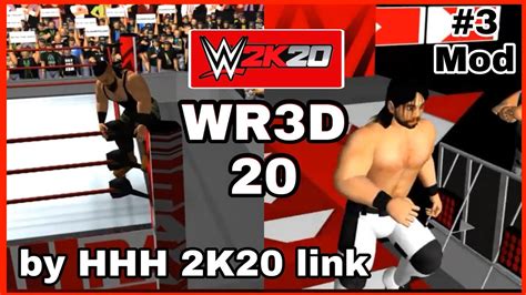 New Wr3d Mod Link 2k20 By Hhh 2020 Mod For Android And Pc Version New
