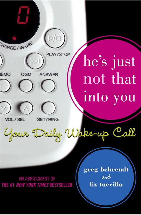 Hes Just Not That Into You Your Daily Wake Up Call Book By Greg