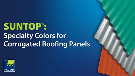 Suntop Roofing Panels Color Options Youtube