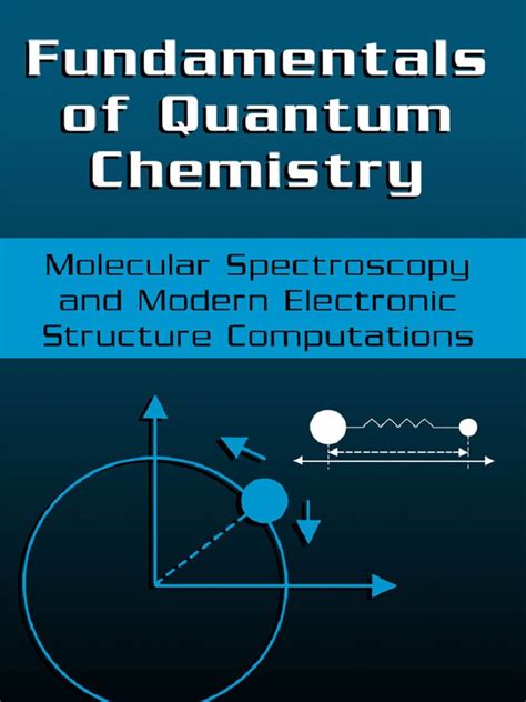 16301595 Fundamentals Of Quantum Chemistry Molecular Spectroscopy And