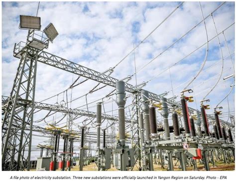 Myanmar Three New Substations Boost National Grid Asean Economic