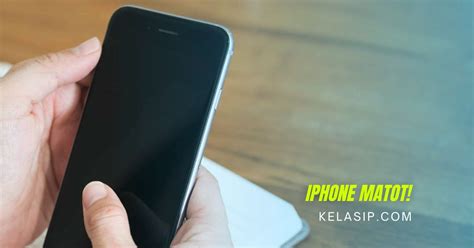 4 Cara Menghidupkan Iphone Yang Mati Total Paling Ampuh Kelasip