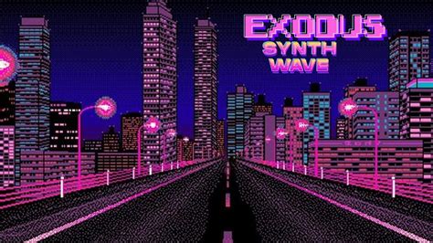 E X O D U S Synthwave Chillwave Retrowave Mix Youtube
