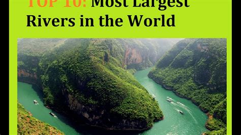 Top 10 Most Largest Rivers In The World Longest River World Longest