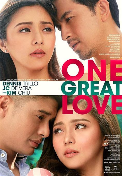 One Great Love 2018 Filipino Movie Starring Dennis Trillo Jc De Vera And Kim Chiu
