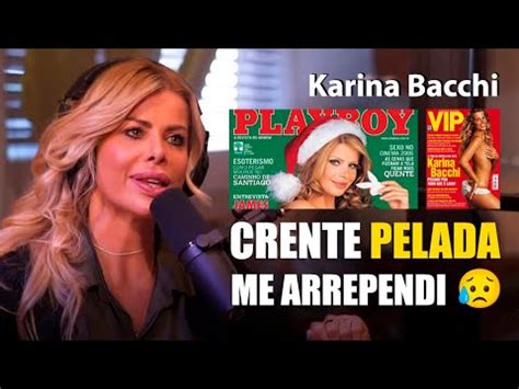 Karina Bacchi Nua Na Playboy Agora Evang Lica O Que Ela Tem A Dizer Positivamente Podcast