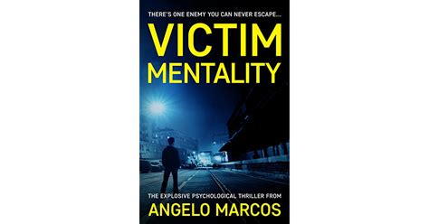 Victim Mentality By Angelo Marcos — Reviews Discussion Bookclubs Lists