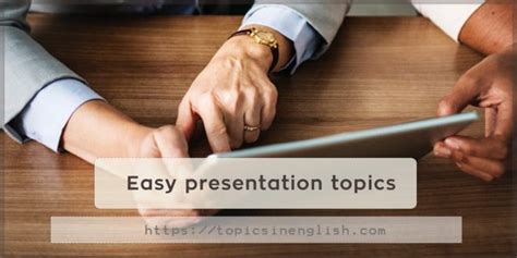 Easy Presentation Topics Topics In English