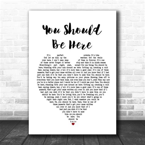 Cole Swindell You Should Be Here Script Heart Song Lyric Quote Print