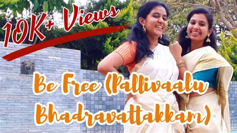 Listen and download to an exclusive collection of pallivaalu bhadravattakam ringtones for free to personalize your iphone or android device. Be Free (Pallivaalu Bhadravattakam) | Vidya Vox | Dance ...