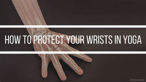 Wrist Anatomy Protect Your Wrists In Yoga Practice Prevent Injury