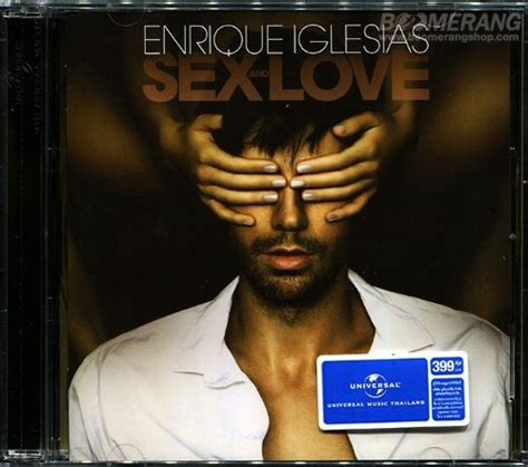 Enrique Iglesias Enrique Iglesias Sex And Love Music