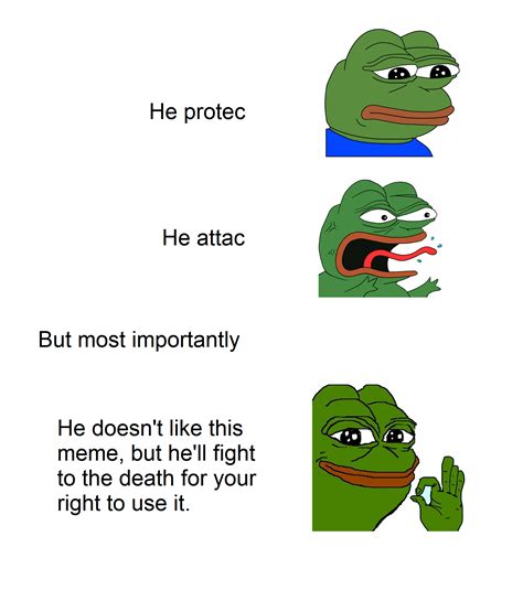 Pepe He Protec But He Also Attac Know Your Meme