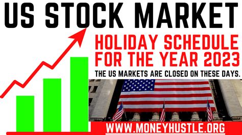 Us Stock Market Holiday Schedule For Year 2023