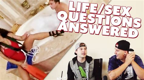 life sex questions answered 20 questions youtube