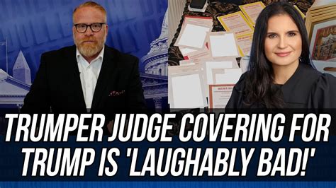Trumps Crony Judge Is Making A Mockery Of The Rule Of Law Youtube
