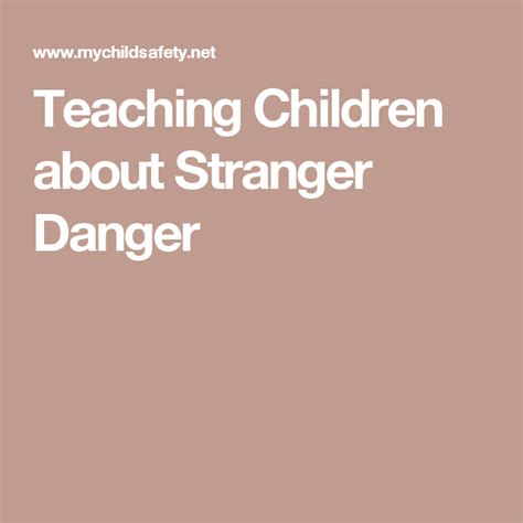 Teaching Children About Stranger Danger Teaching Kids Stranger