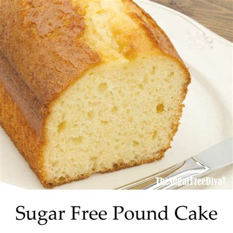 All are without sugar for those watching their sugar intake. Sugar Free Pound Cake This delicious recipe for a tasty ...