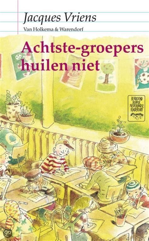 B Boek Jacques Vriens Achtste Groepers Huilen Niet Boeken Jeugdliteratuur Kinderboeken