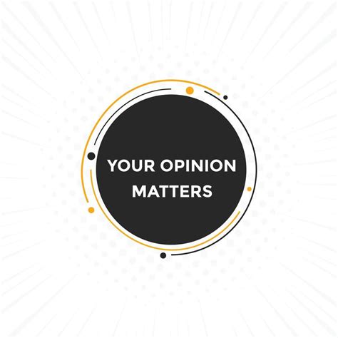 Your Opinion Matter Concept Colorful Label Sign Template Your Opinion Matters Symbol Web Banner