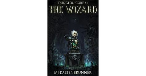 The Wizard Dungeon Core 1 By Mj Kaltenbrunner