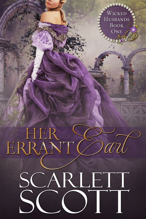 her errant earl wicked husbands 1 cover scarlett scott
