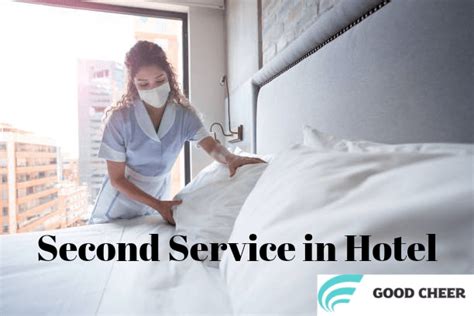 Second Service In Housekeeping Hotel Process What Is It