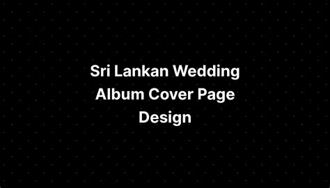 Sri Lankan Wedding Album Cover Page Design Imagesee