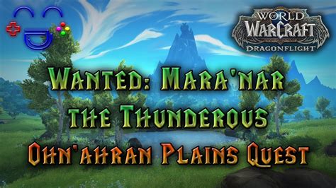 Wanted Maranar The Thunderous Ohnahran Plains Quest Youtube