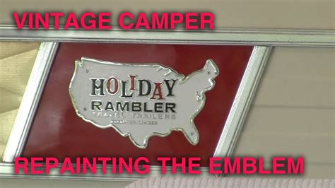 Vintage Holiday Rambler Emblem Restore Youtube