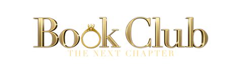 Book Club The Next Chapter Official Site Book Club The Next Chapter Tickets Book Club The
