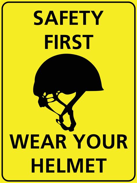 Safety First Wear Your Helmet Sign New Signs