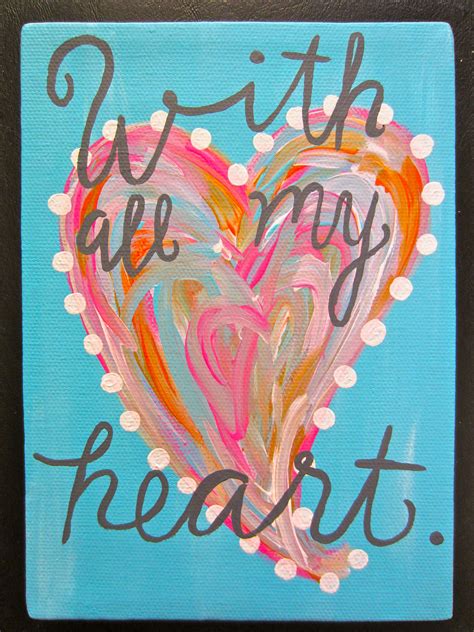 To search on pikpng now. My "With all your heart" painted canvas | Canvas painting ...