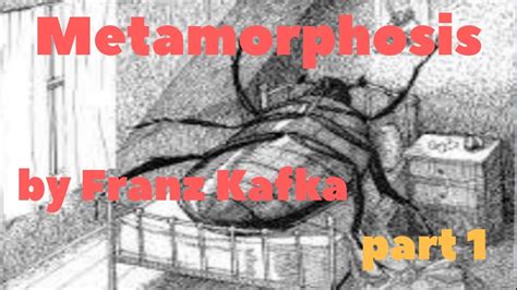 Metamorphosis By Franz Kafka Full Audiobook Part 1 Of 3 Youtube
