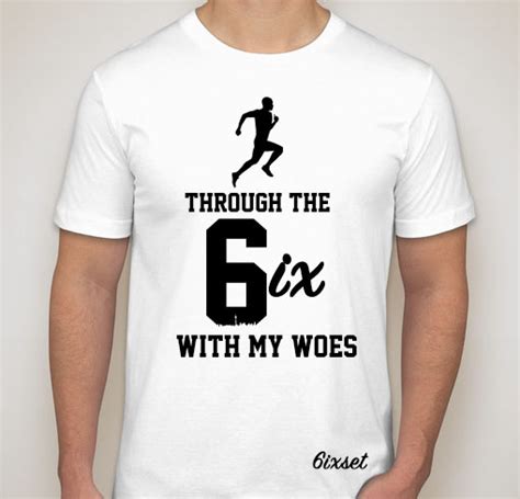 Running Through The 6 With My Woes T Shirt By 6ixset