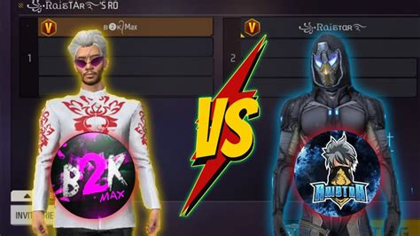 B2k Born2kill Vs Raistar 😱 Legend Raistar Vs B2k Max One Of The Best Custom Youtube