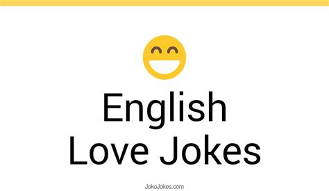 43 English Love Jokes And Funny Puns Jokojokes
