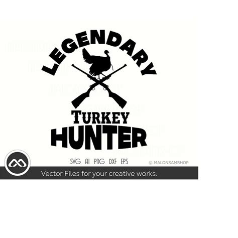 turkey hunting svg legendary turkey hunting hunting clipar inspire uplift