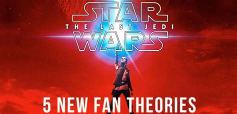 5 New Fan Theories About The Last Jedi Pure Costumes Blog