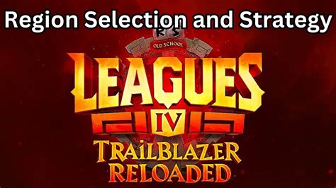 Leagues 4 Region Selection And Strategy Youtube