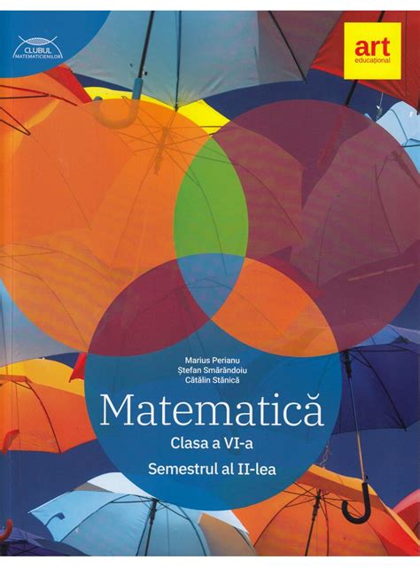 Matematică Clasa A Vi A Semestrul Al Ii Lea Clubul Matematicienilor Art Educaţional